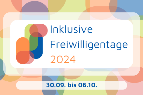 Eine Grafik in Pastelltönen mit dem Schriftzug 'Inklusive Freiwilligentage 2024'.